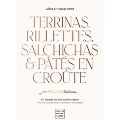 Libro "Terrinas, rillettes, salchichas y pâtés en croûte" de Gilles & Nicolas Verot