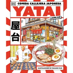 Libro Yatai: Comida Callejera Japonesa de Laure Kié